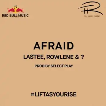 Lastee X Rowlene - Afraid
